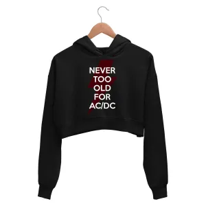 AC/DC Crop Hoodie - Never Too Old For AC/DC