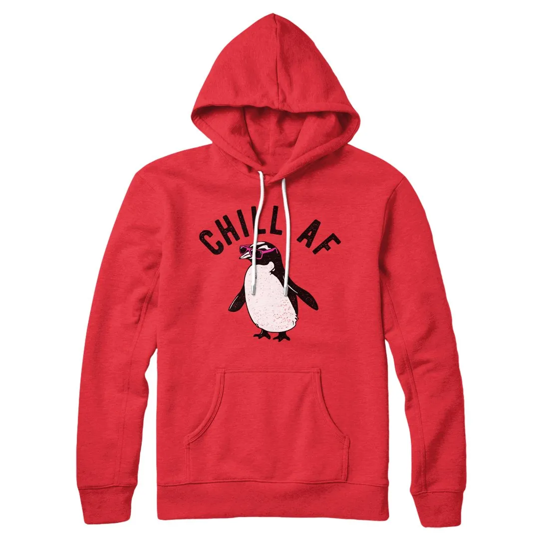 Chill AF Hoodie