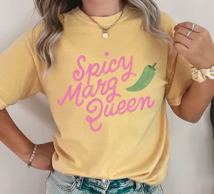 Comfort Colors or Bella Soft Style Spicy Marg Queen Tee