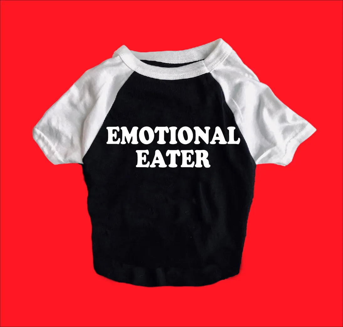 Emotional Eater Dog Shirt | Dog Shirts For Dogs