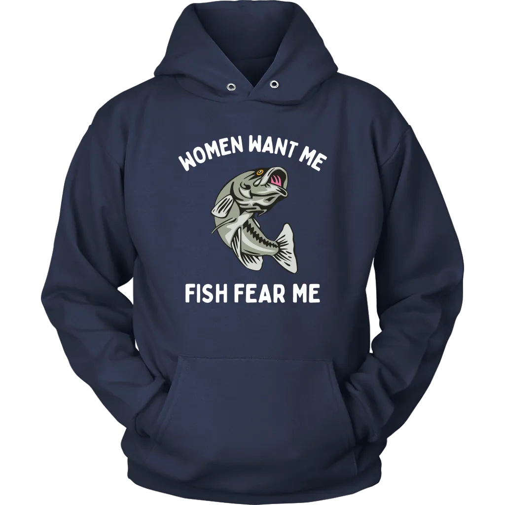 Funny "Women Want Me, Fish Fear Me" Fishing Shirt and Hoodies