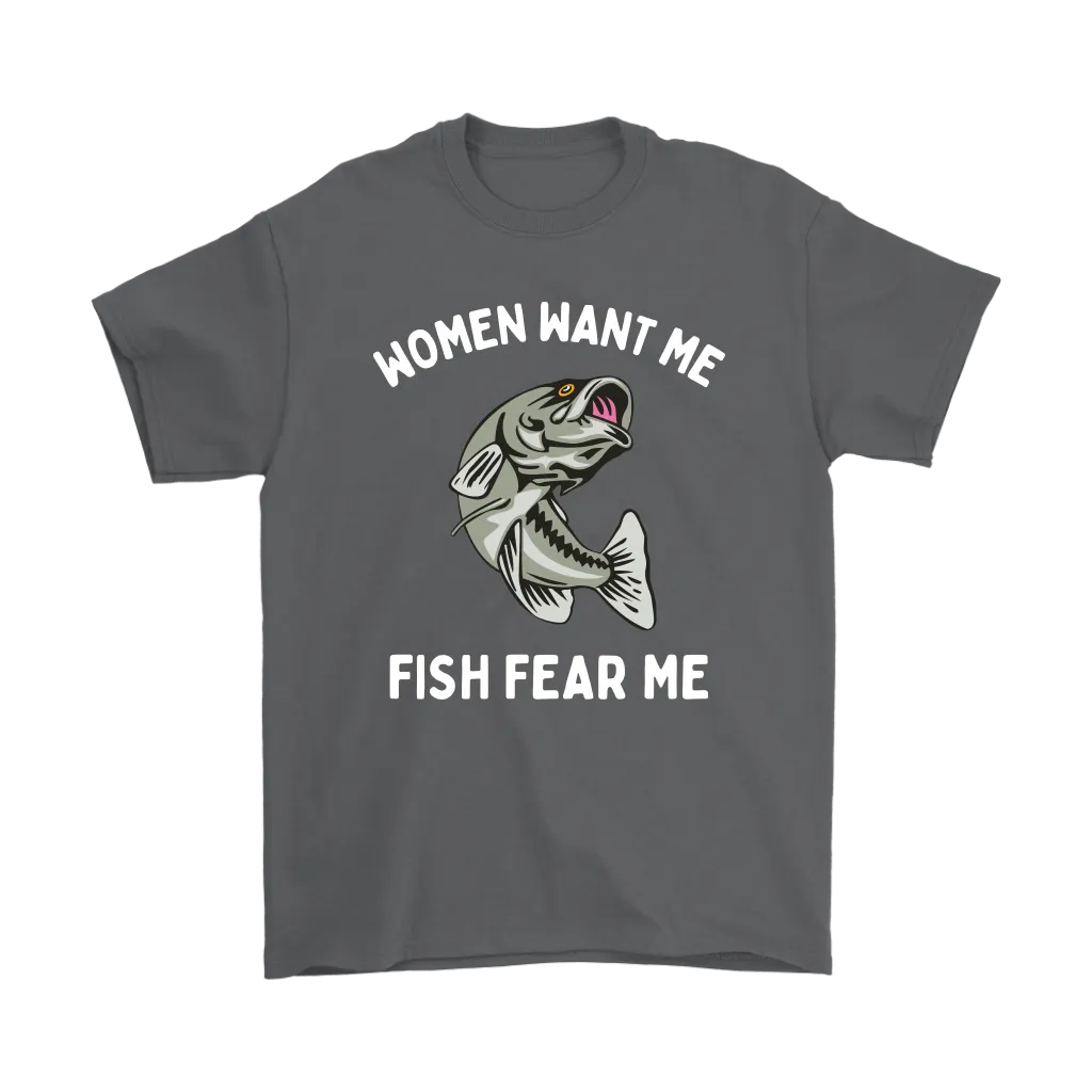 Funny "Women Want Me, Fish Fear Me" Fishing Shirt and Hoodies