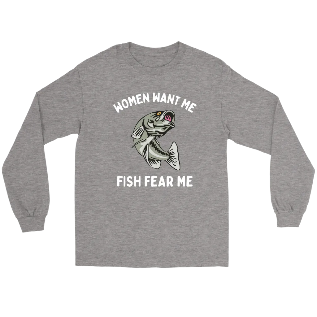 Funny "Women Want Me, Fish Fear Me" Fishing Shirt and Hoodies