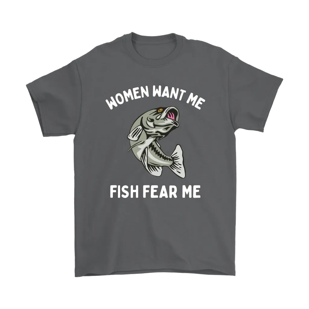 Funny "Women Want Me, Fish Fear Me" Fishing Shirt and Hoodies