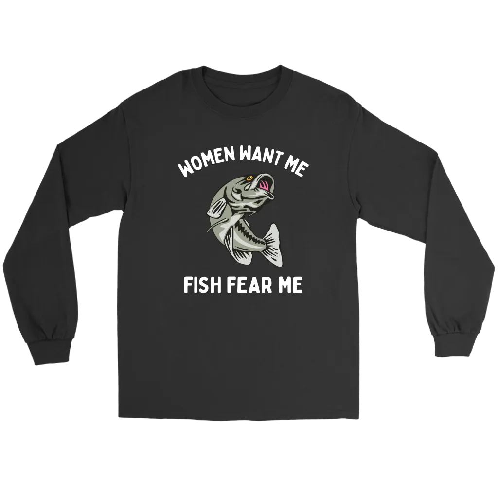 Funny "Women Want Me, Fish Fear Me" Fishing Shirt and Hoodies