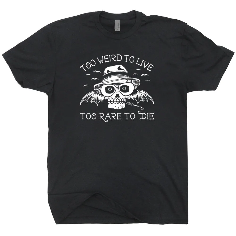 Hunter S Thompson T Shirt Fear and Loathing in Las Vegas T Shirt Too Weird To Live