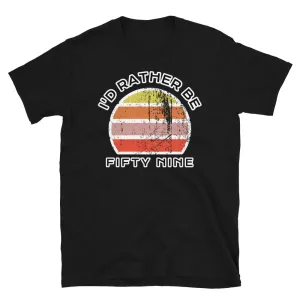 I'd Rather Be Fifty Nine T-Shirt | Vintage Sunset