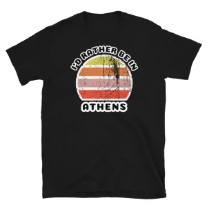 I'd Rather Be in Athens Vintage Style T-Shirt