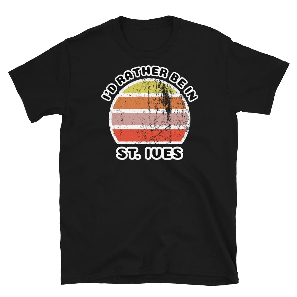 I'd Rather Be In St. Ives T-Shirt | Vintage Sunset