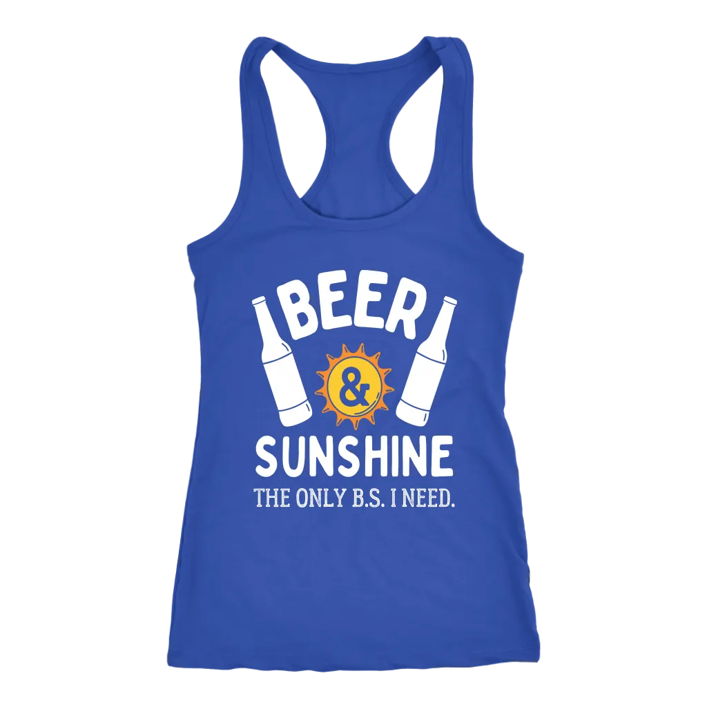 "Beer and Sunshine - The Only B.S. I Need" Shirts and Hoodies