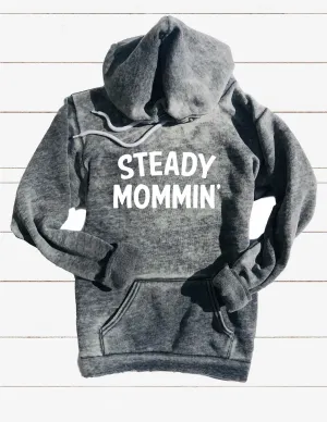 Steady Mommin Sweatshirt | Unisex Burnout Hoodie