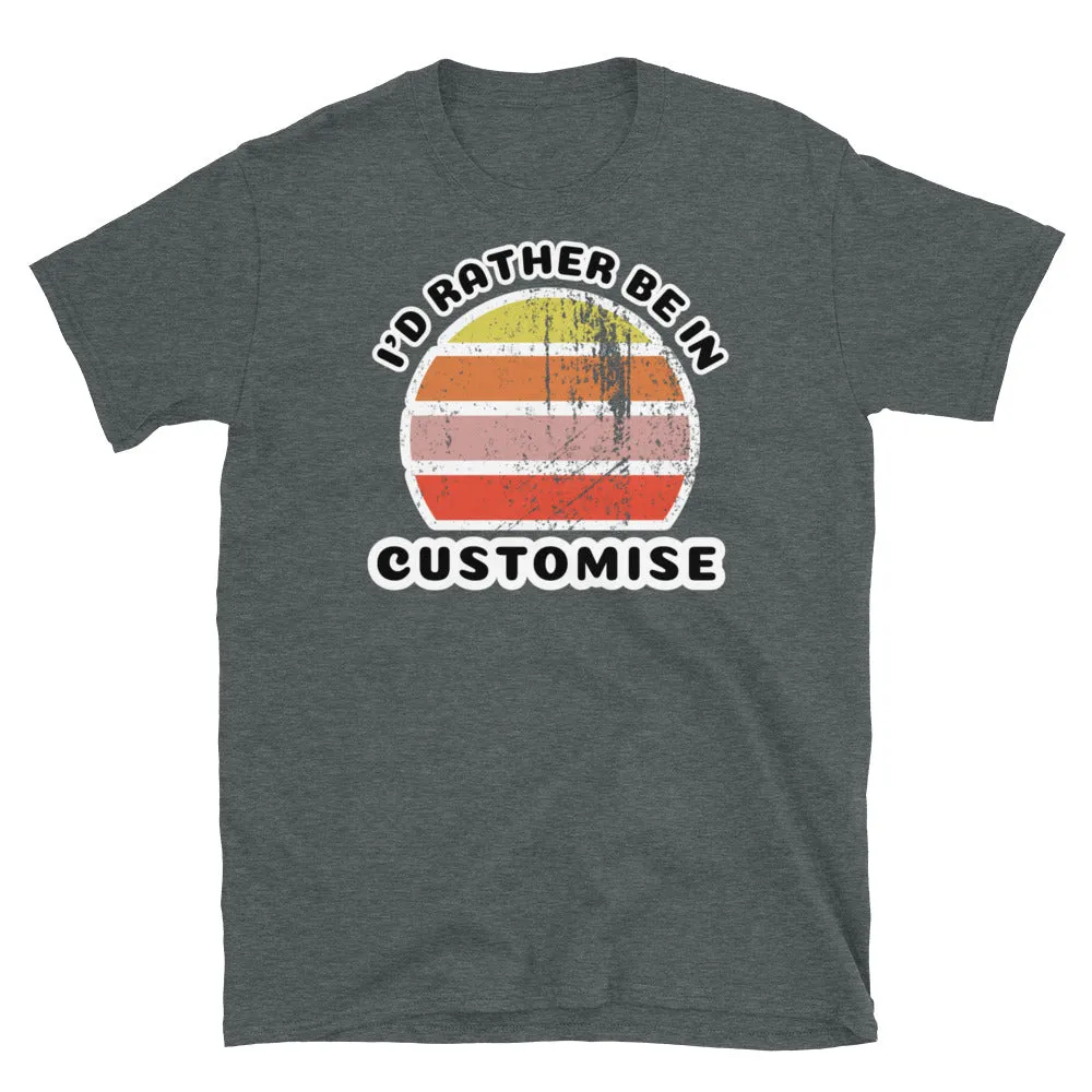 T-Shirt | Customisable Dream Destination