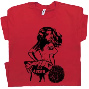 Vintage San Francisco 49ers T Shirt San Francisco 49ers Shirts Cheerleader Shirt Retro 49ers