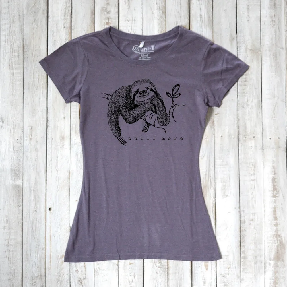 Women's Sloth Shirt - Chill More